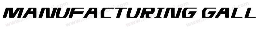 MANUFACTURING GALLER字体转换